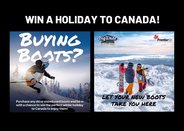 Win a Holiday To Canada With Any Ski Boots